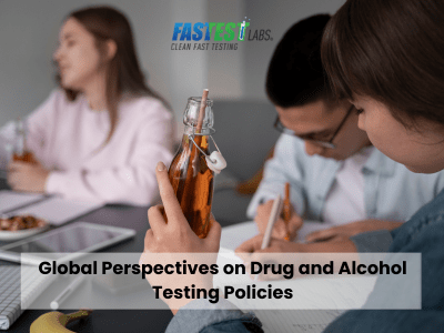 Global Perspectives on Drug and Alcohol Testing Policies